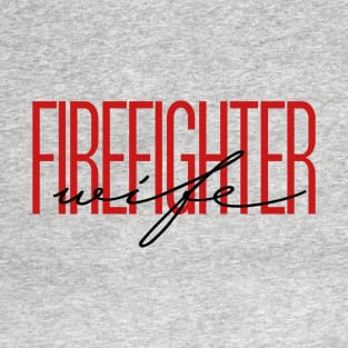 Firefighter Wife Thin Red Line Fire Wife Fire Department Gift T-Shirt